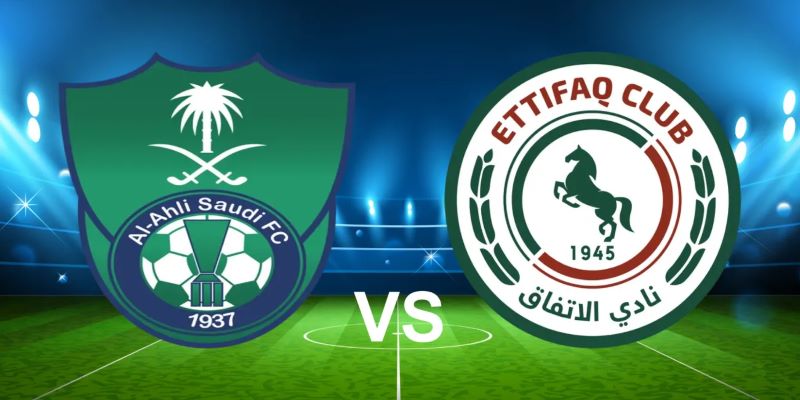 Soi kèo Al-Ahli vs Al-Ettifaq 1h ngày 23/5 - Vòng 33 SPL League