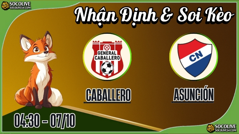 Nhận định General Caballero JLM vs Nacional Asunción & Soi Kèo Socolive